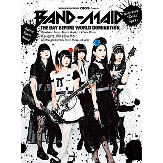 GiGS Presents BAND-MAID THE DAY BEFORE WORLD DOMINATION (SHINKO MUSIC MOOK) - BAND-MAID Shop